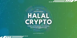 Halal Cryptocurrencies: Complete Guide to Digital Assets