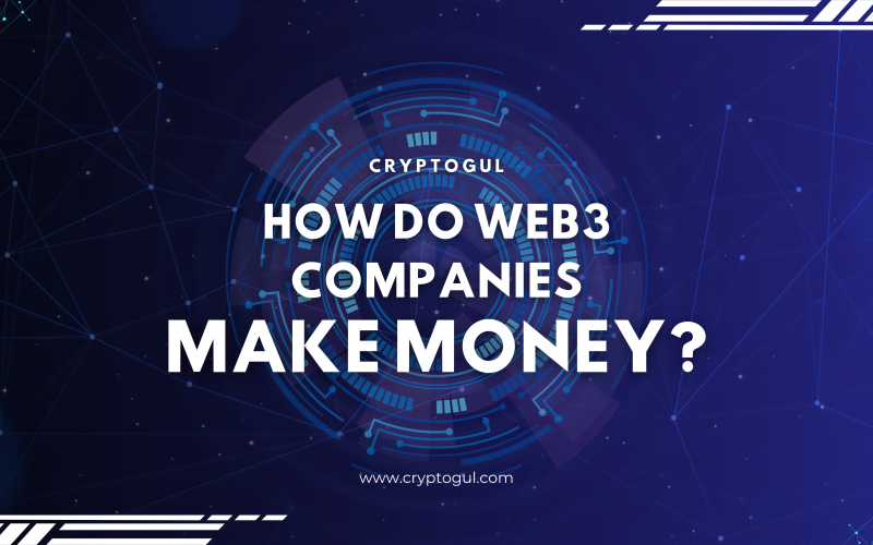 how do web3 companies make money?